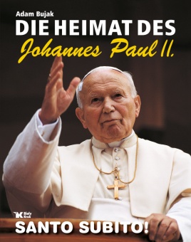 Mała Ojczyzna Jana Pawła II wyd. II rozszerzone (niem) // Die Heimat des Johannes Paul II - okładka