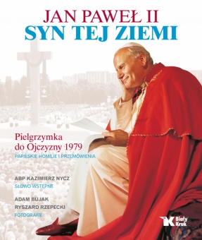 Jan Paweł II. Syn tej ziemi - okładka