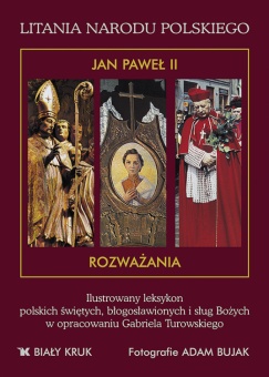 Litania narodu polskiego. Ilustrowany leksykon polskich świętych, błogosławionych i sług Bożych - okładka