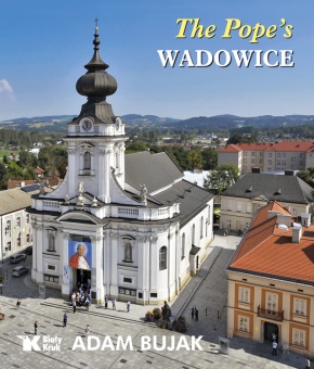 Papieskie Wadowice (ang) // The Pope's Wadowice - okładka