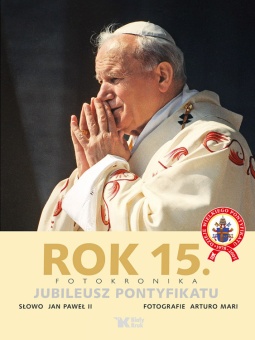 Rok 15. Jubileusz Pontyfikatu - okładka
