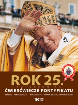 Rok 25. Ćwierćwiecze pontyfikatu - okładka