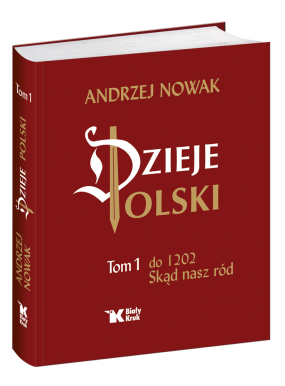 Dzieje Polski. Tom 1. Skąd nasz ród