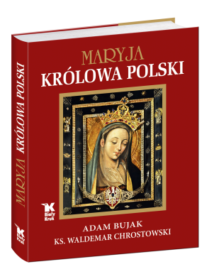 Maryja. Królowa Polski