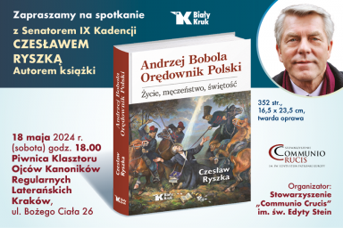 W Krakowie o św. Andrzeju Boboli. Zapraszamy na spotkanie autorskie z Czesławem Ryszką!