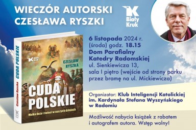 „Cuda polskie” i Czesław Ryszka w Radomiu! Zaproszenie na spotkanie autorskie