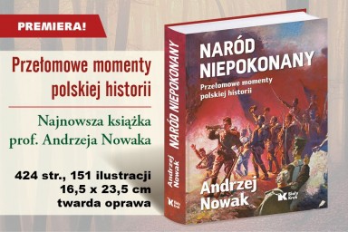 PREMIERA: „Naród niepokonany” prof. Andrzeja Nowaka od dziś w sprzedaży!