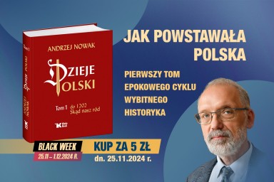 Tylko dzisiaj i tylko w Białym Kruku: „Dzieje Polski”, tom I, prof. Andrzeja Nowaka za 5 zł!