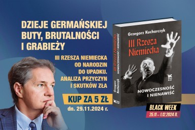 Ile niebezpiecznych ideologii odnaleźć można w dzisiejszej rzeczywistości? Porażająca książka prof. Grzegorza Kucharczyka „III Rzesza Niemiecka. Nowoczesność i nienawiść” tylko dzisiaj w cenie 5 zł!