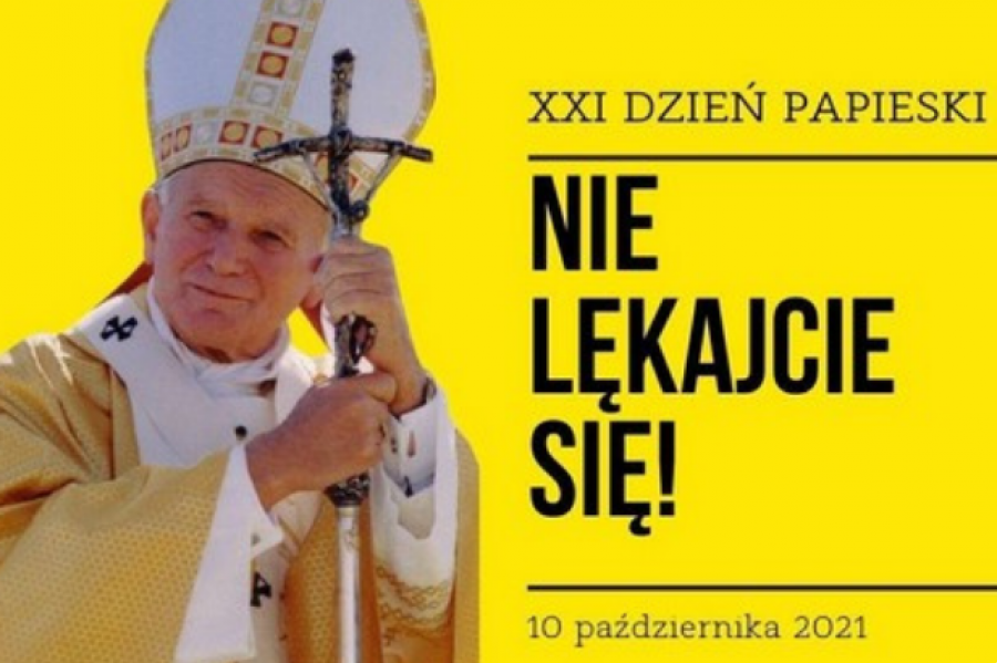Nie lękajcie się&quot; - znamy hasło na XXI Dzień Papieski 10 października 2021