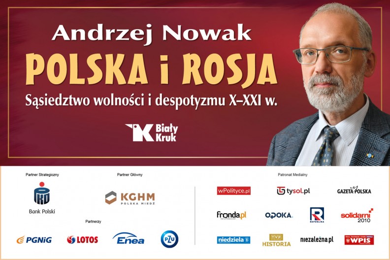 Polska i Rosja. Sąsiedztwo wolności i despotyzmu X-XXI w.