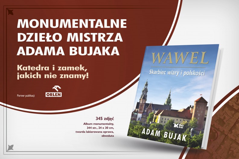 Wawel. Skarbiec wiary i polskości.
