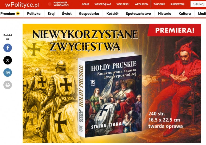 &bdquo;Hołdy pruskie. Zmarnowana szansa Rzeczypospolitej&rdquo; &ndash; na portalu wpolityce.pl 