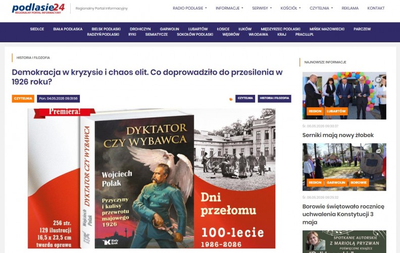 &bdquo;Dyktator czy wybawca. Przyczyny i kulisy przewrotu majowego 1926&rdquo; &ndash; na portalu Podlasie24.pl 