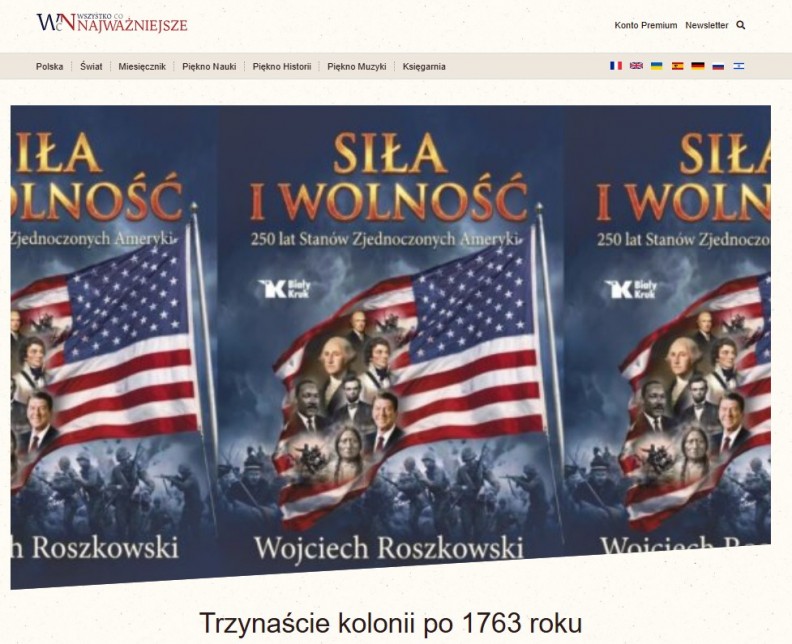 Siła i wolność. 250 lat Stan&oacute;w Zjednoczonych Ameryki &ndash; na portalu Wszystkoconajwazniejsze.pl 
