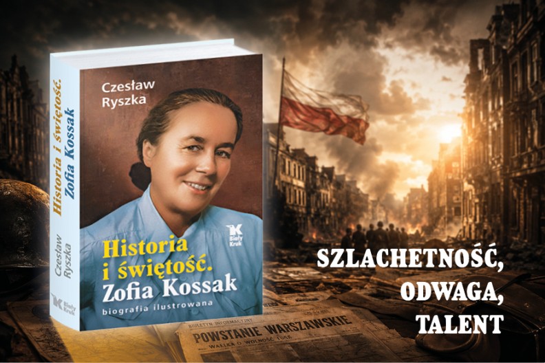 Premiera! &bdquo;Historia i świętość. Zofia Kossak biografia ilustrowana&rdquo;, autorstwa Czesława Ryszki (wyd. Biały Kruk).