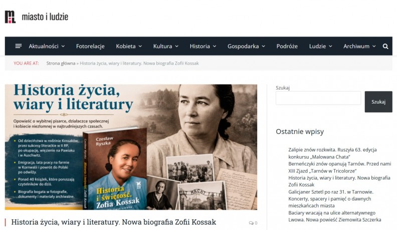 &bdquo;Historia i świętość. Zofia Kossak biografia ilustrowana&rdquo; &ndash; na portalu Miastoiludzie.pl 