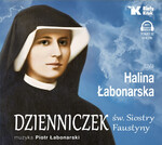 AUDIOBOOK Dzienniczek św. Siostry Faustyny - czytany przez Halinę Łabonarską