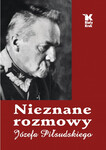 Z V t. Dziejów Polski Nieznane rozmowy Józefa Piłsudskiego ZA 9 ZŁ