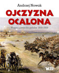 Ojczyzna Ocalona. Wojna sowiecko-polska 1919-1920