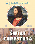 Świat Chrystusa. Tom 2