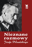 ZA 9 ZŁ: Nieznane rozmowy Józefa Piłsudskiego