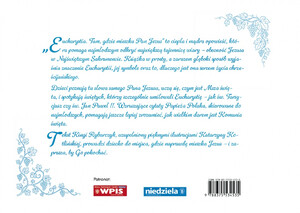 Eucharystia. Tam, gdzie mieszka Pan Jezus