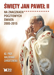 Święty Jan Paweł II na znaczkach pocztowych świata 2005-2015